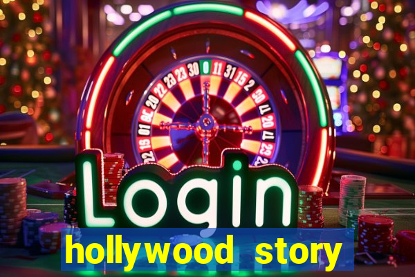 hollywood story dinheiro infinito
